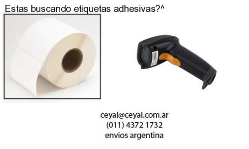 Estas buscando etiquetas adhesivas?^